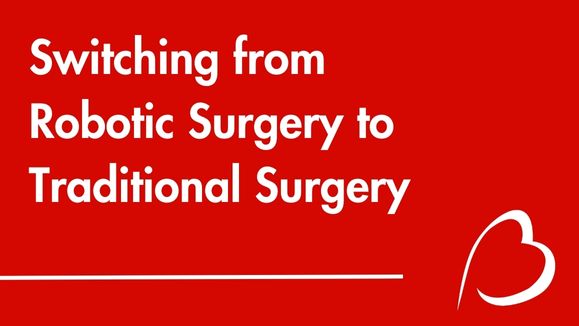 Play YouTube Video - Switching from Robotic Surgery to Traditional Surgery