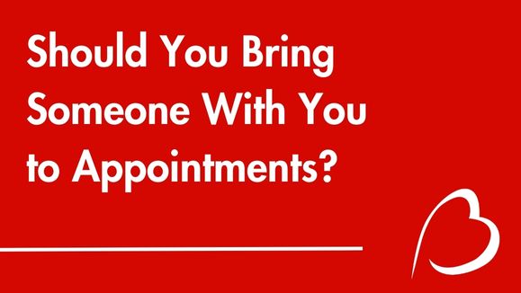 Play YouTube Video - Should You Bring Someone With You to Appointments?