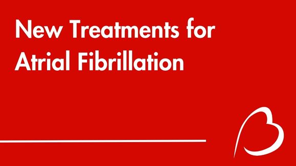 Play YouTube Video - New Treatments for Atrial Fibrillation