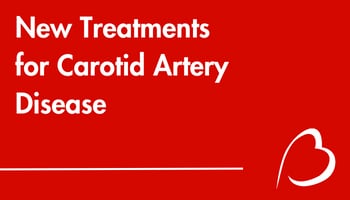 Play YouTube Video - New Treatments for Carotid Artery Disease