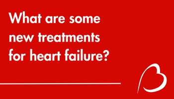 Play YouTube Video - What are Some New Treatments for Heart Failure?