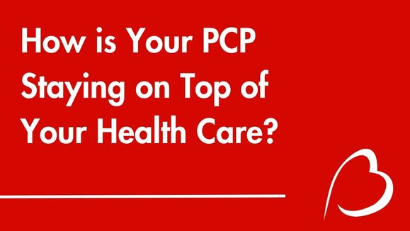 Play YouTube Video - How is Your PCP Staying on Top of Your Health Care?