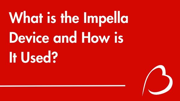 Play YouTube Video - What is the Impella Device and How is It Used?